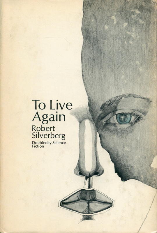 To live again / Robert Silverberg cover