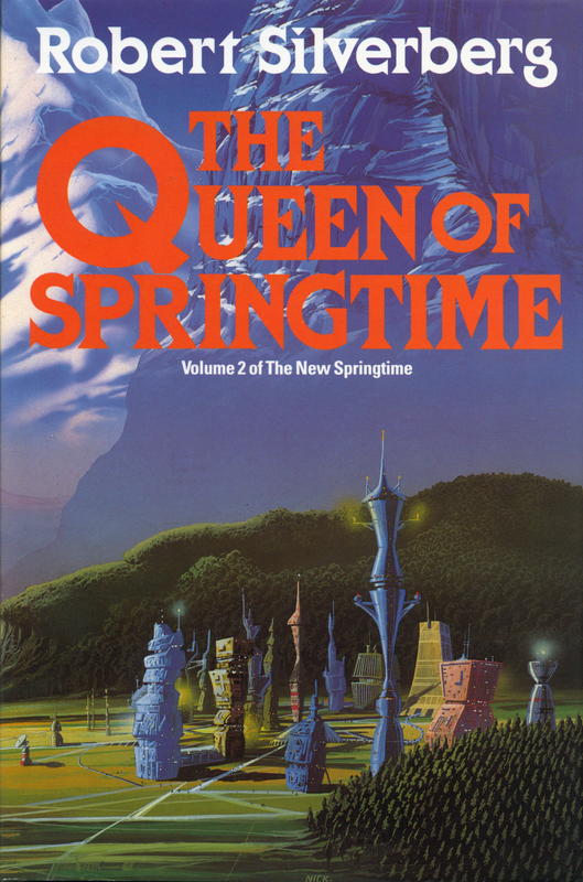 The queen of springtime / by Robert Silverberg cover