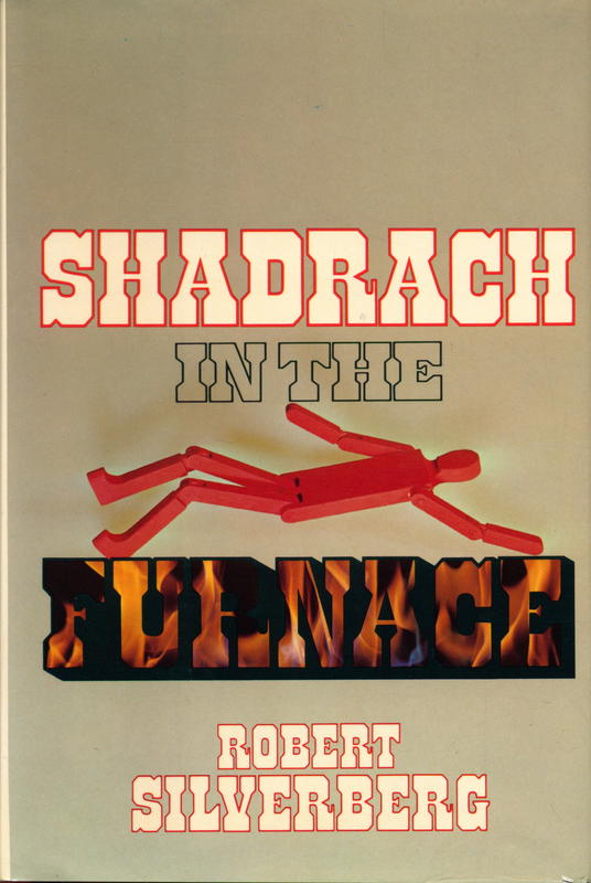 Shadrach in the furnace / by Robert Silverberg cover