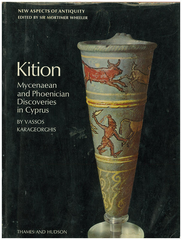 Kition : Mycenaean and Phoenician discoveries in Cyprus / Vassos Karageorghis cover