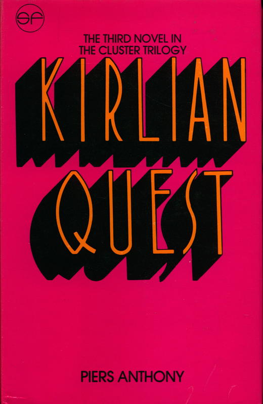 Kirlian quest : the third novel of the cluster triology / Piers Anthony cover