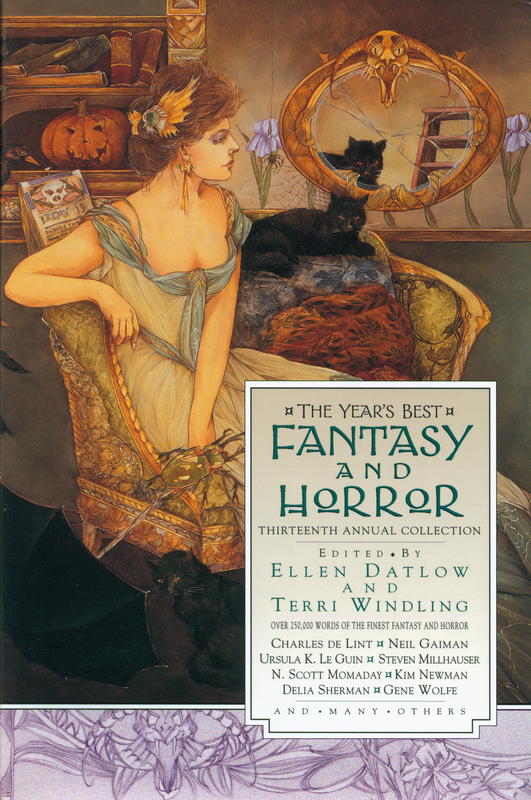 The year's best fantasy and horror : thirteenth annual collection / edited by Ellen Datlow & Terri Windling cover