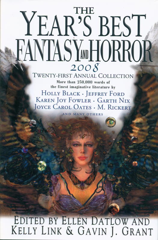 The year's best fantasy and horror 2008 : twenty-first annual collection / edited by Ellen Datlow and Kelly Link & Gavin J. Grant cover