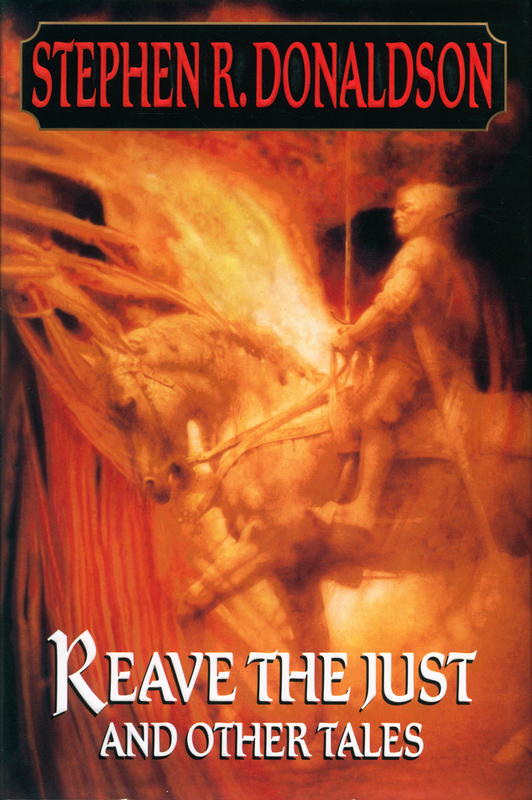 Reave the just and other tales / stories by Stephen R. Donaldson cover