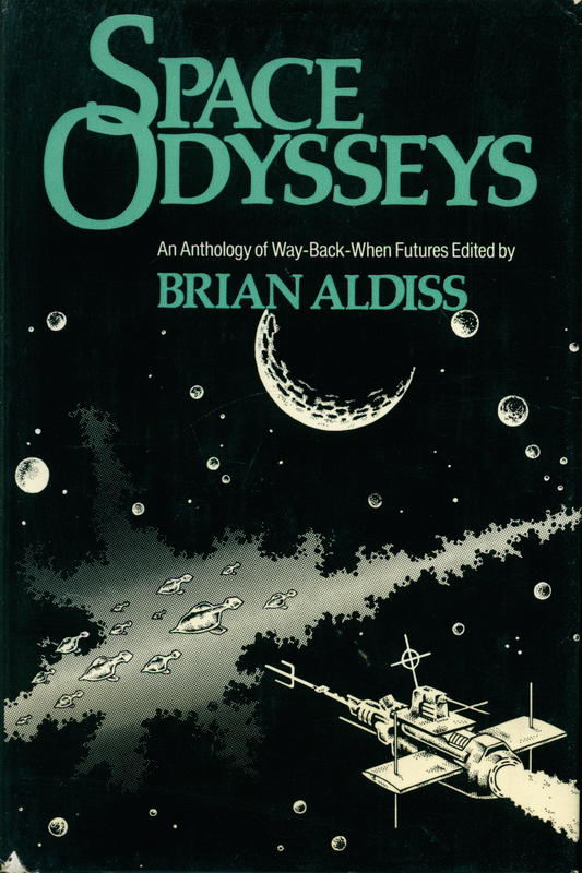 Space odysseys : an anthology of way-back-when futures / edited by Brian W. Aldiss cover