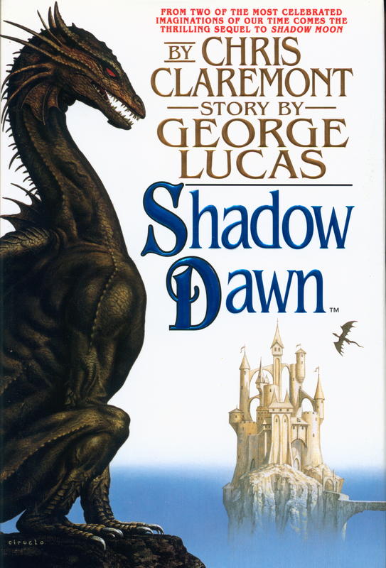 Shadow dawn : second in the chronicles of the shadow war / by Chris Claremont ; story by George Lucas cover