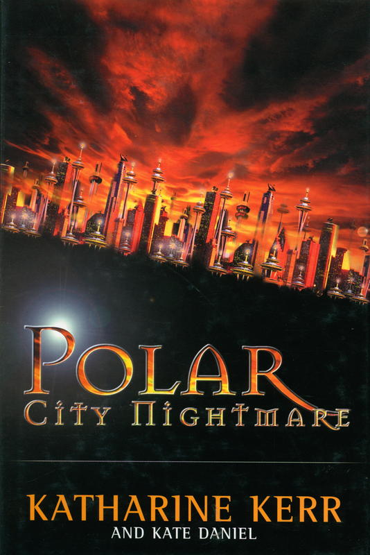 Polar city nightmare / Katherine Kerr and Kate Daniel cover