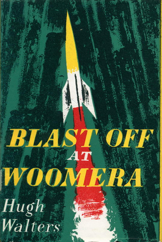Blast off at Woomera / Hugh Walters cover