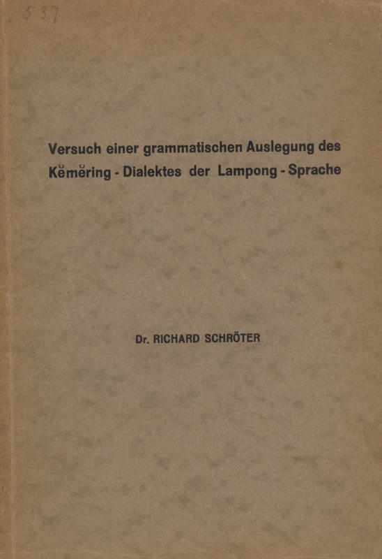 Versuch einer grammatischen Auslegung des Kĕmĕring-Dialektes der Lampong-Sprache / vorgelgt von Richard Schröter cover