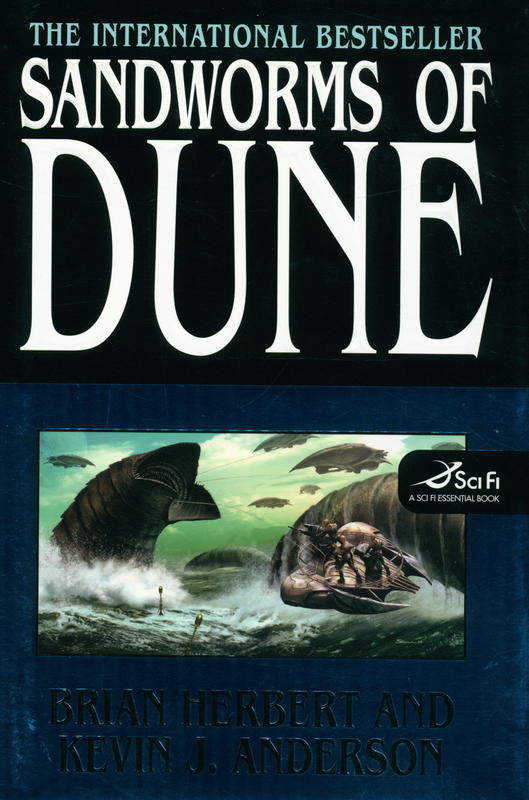 Sandworms of Dune / Brian Herbert and Kevin J. Anderson ; based on an outline by Frank Herbert cover