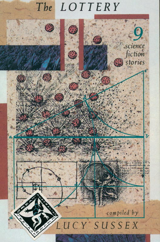 The lottery : nine science fiction stories / compiled by Lucy Sussex cover