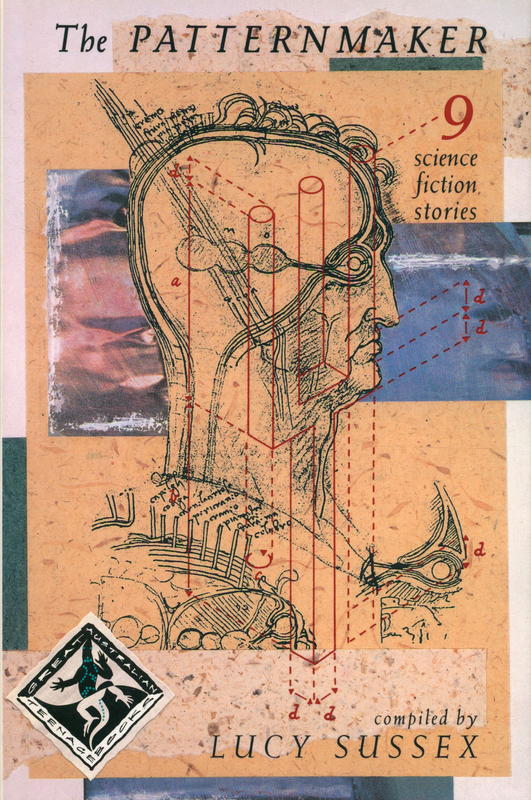 The patternmaker : nine science fiction stories / compiled by Lucy Sussex cover