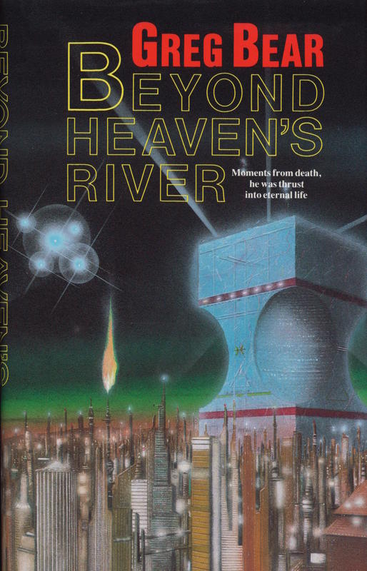 Beyond heaven's river / Greg Bear cover