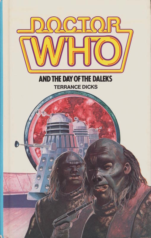 Doctor Who and the day of the Daleks / Terrance Dicks cover