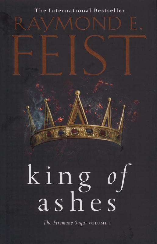 King of ashes / Raymond E. Feist cover