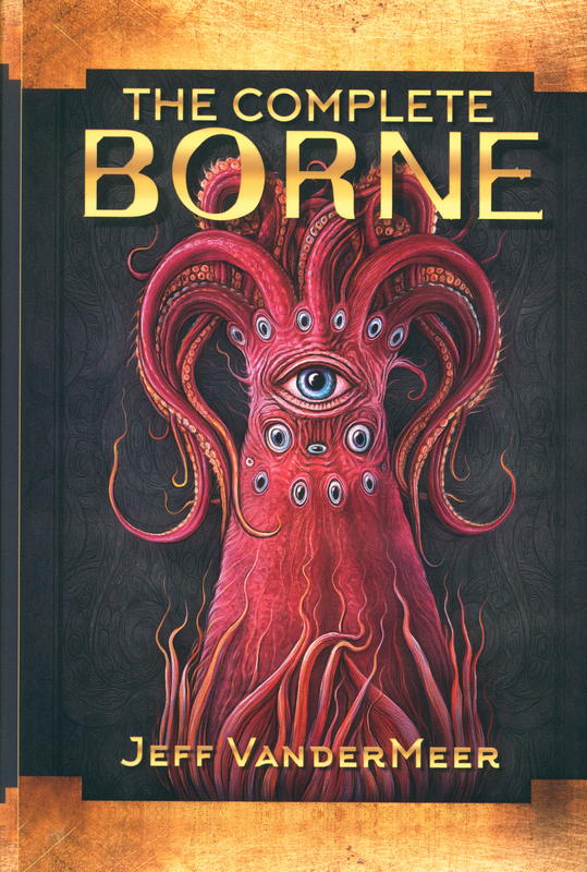 The complete Borne / Jeff VanderMeer cover