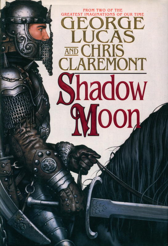 Shadow moon : first in the chronicles of the shadow war / George Lucas and Chris Claremont cover
