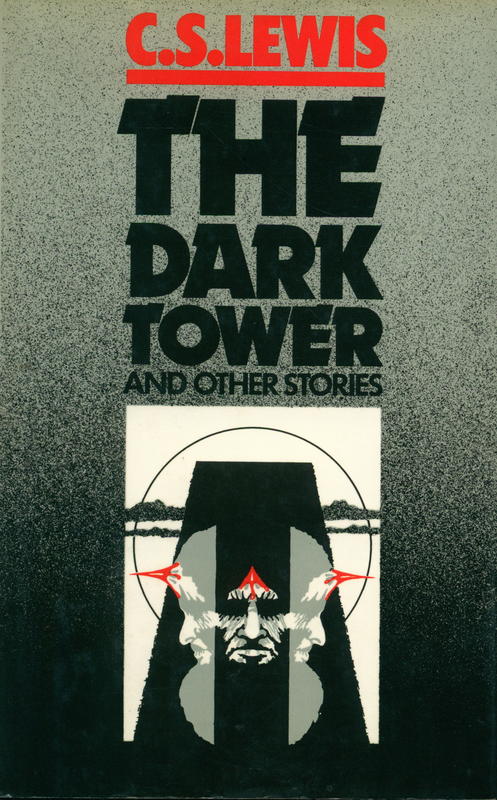 The dark tower and other stories / C. S. Lewis ; edited by Walter Hooper cover