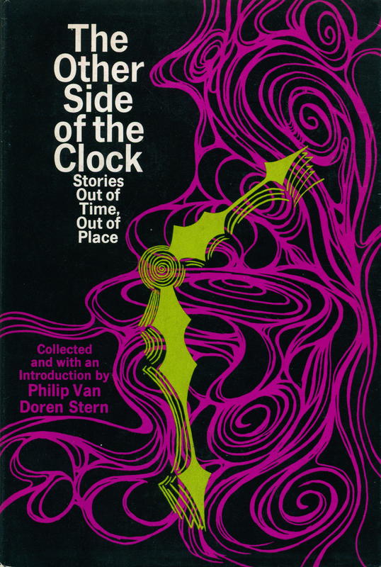 The other side of the clock : stories out of time, out of place / collected and with an introduction by Philip Van Doren Stern cover