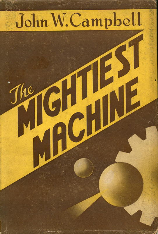 The mightiest machine /  by John W. Campbell ;  illustrated by Robert Pailthorpe cover