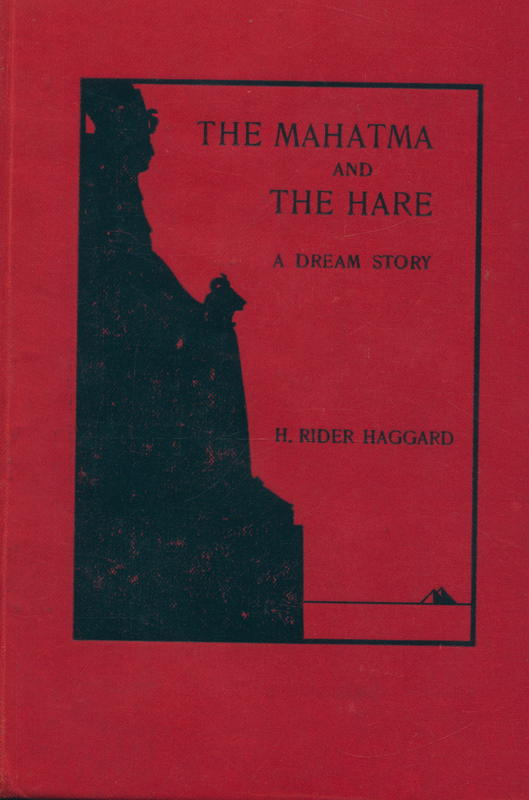 The Mahatma and the hare : a dream story / by H. Rider Haggard cover