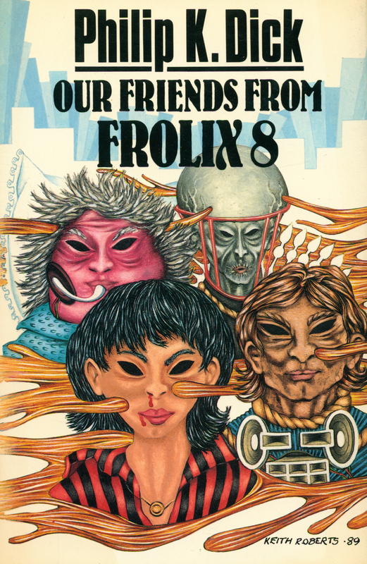 Our friends from Frolix 8 / Philip K. Dick cover