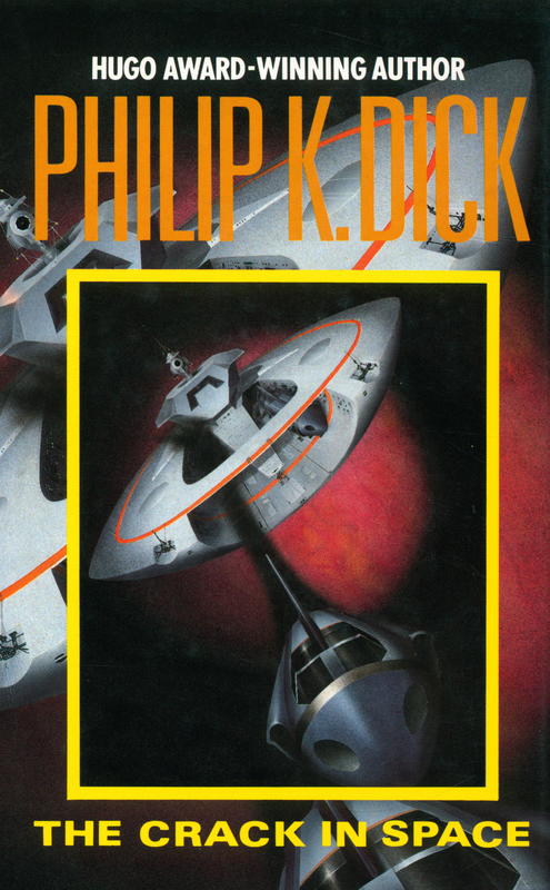 The crack in space / Philip K. Dick cover