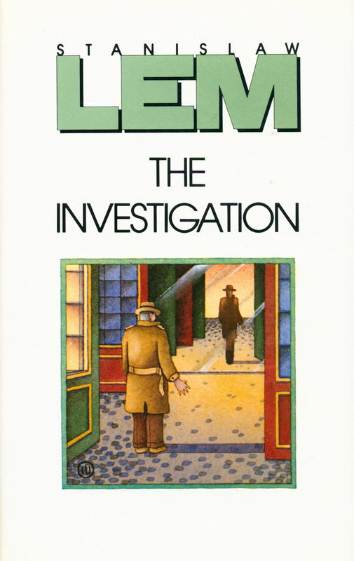 The investigation / Stanisław Lem ; translated fromth ePolish by Adele Milch cover