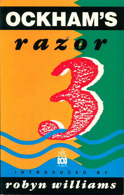 Ockham's razor / introduced by Robyn Williams cover
