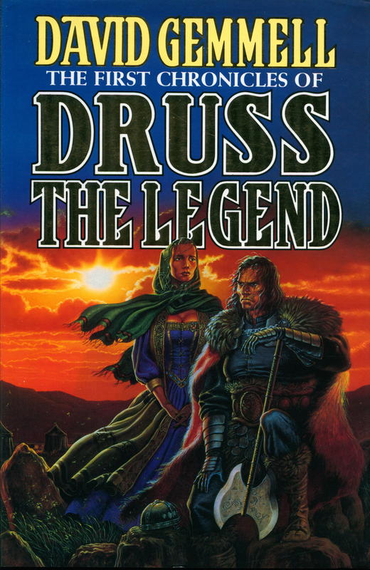 The first chronicles of Druss the legend / David A. Gemmell cover