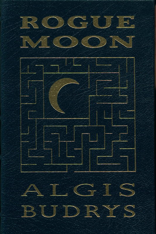 Rogue moon / by Algis Budrys ; introduction by Willis E. McNelly ; artwork by A. C. Farley cover