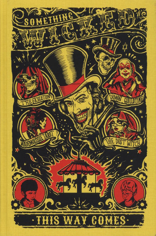 Something wicked this way comes / Ray Bradbury  ; introduced by Frank Skinner ; illustrations by Tim McDonagh cover