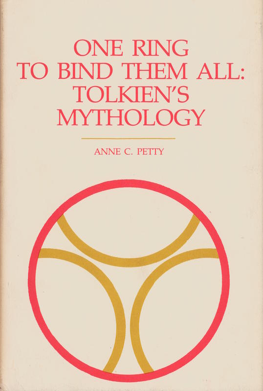 One ring to bind them all : Tolkien's mythology / Anne C. Petty cover