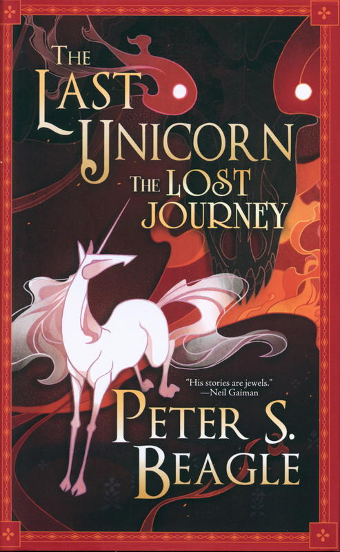 The last unicorn : the lost journey / Peter Beagle ; illustrated by Stephanie Law cover