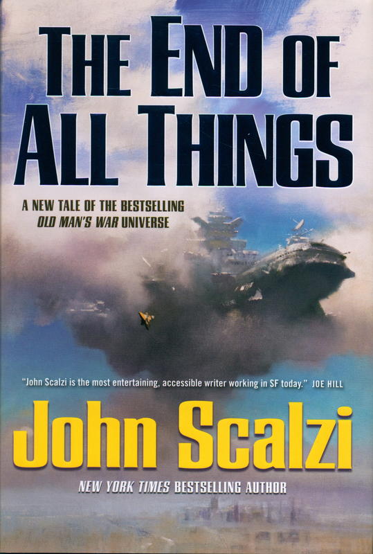 The end of all things / John Scalzi cover