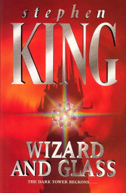 Wizard and glass : the dark tower / Stephen King cover