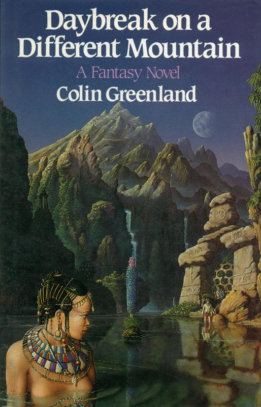 Daybreak on a different mountain : a fantasy novel / Colin Greenland cover