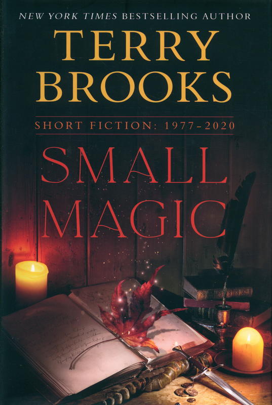 Small magic : Short fiction, 1977-2020 / Terry Brooks cover