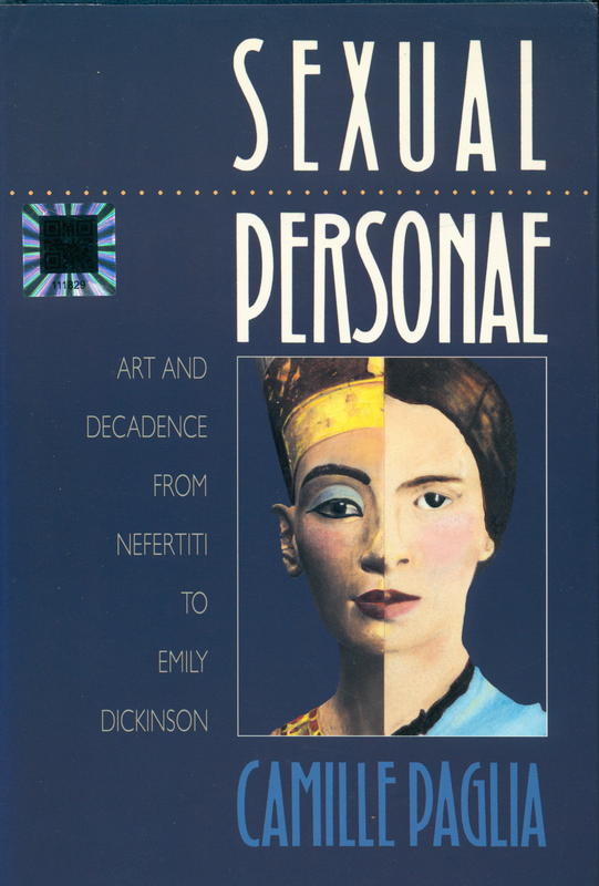 Sexual personae : art and decadence from Nefertiti to Emily Dickinson / Camille Paglia cover
