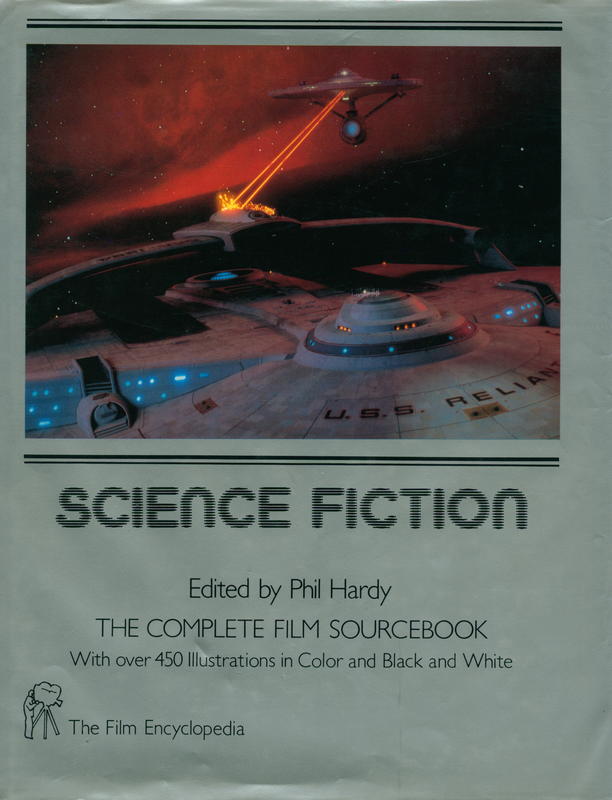 The film encyclopedia : science fiction / Phil Hardy ; with contributions by Denis, Gifford, Anthony Masters, Paul Taylor, Paul Willemen ; illustrations by the Kobal Collection cover