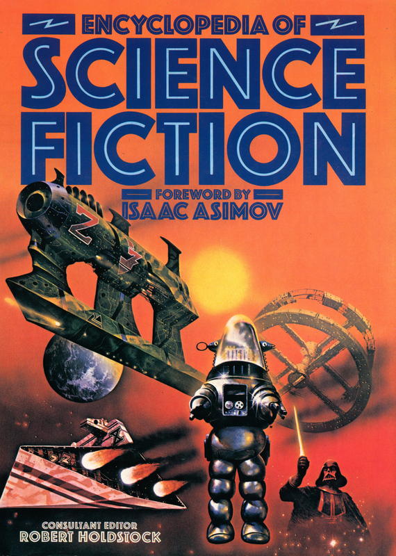 Encyclopedia of science fiction / consultant editor Robert Holdstock ; foreword by Isaac Asimov cover