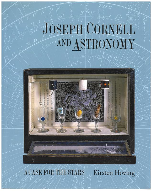 Joseph Cornell and astronomy : a case for the stars / Kirsten Hoving cover