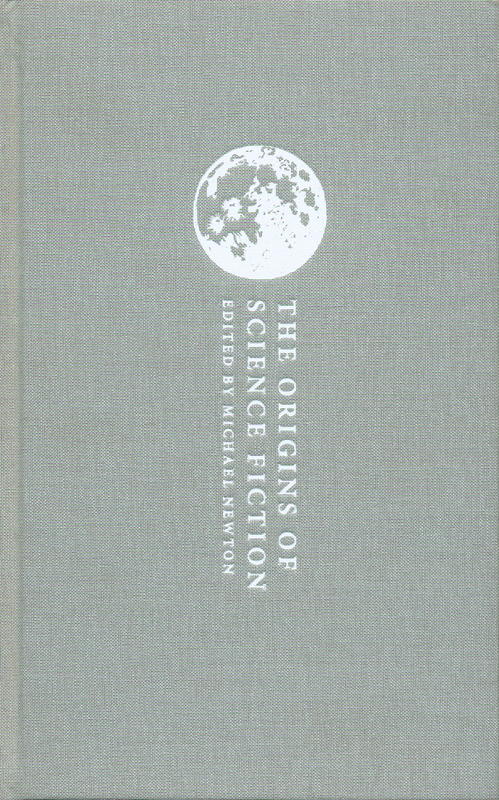 The origins of science fiction : from Mary Shelley to W. E. B. du Bois cover