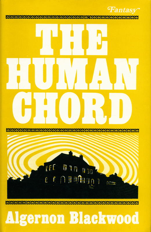 The human chord / by Algernon Blackwood cover