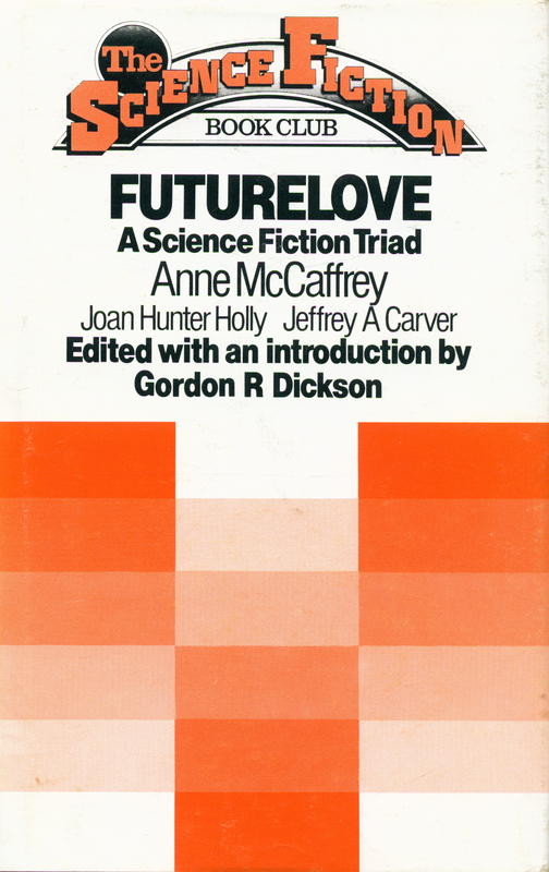 Futurelove : a science fiction triad / introduced by Gordon R. Dickson cover