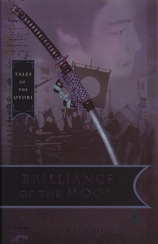 Brilliance of the moon / Lian Hearn cover