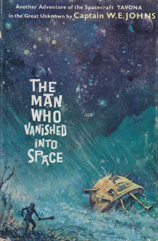 The man who vanished into space / by Captain W. E. Johns cover