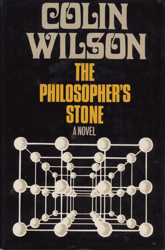 The philosopher's stone / Colin Wilson cover