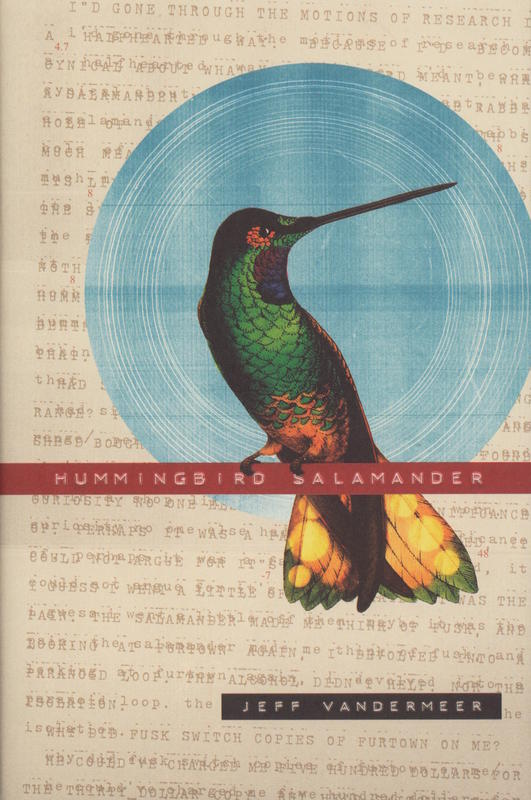 Hummingbird salamander / Jeff VanderMeer cover