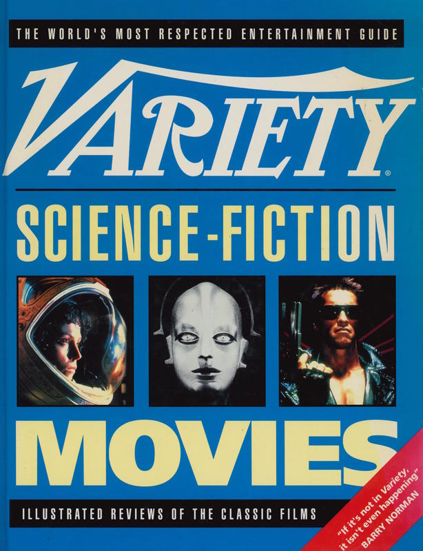 Variety science-fiction movies : illustrated reviews of the classic films / [Julian Brown] cover